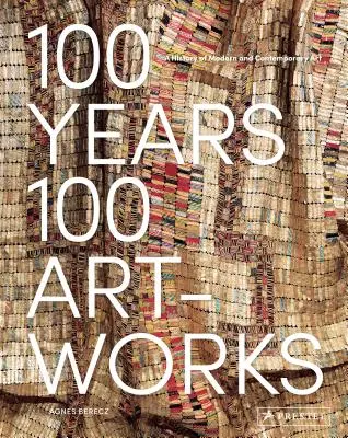 100 de ani, 100 de opere de artă: O istorie a artei moderne și contemporane - 100 Years, 100 Artworks: A History of Modern and Contemporary Art