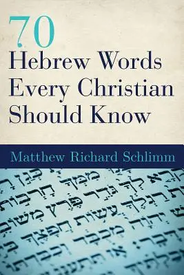 70 de cuvinte ebraice pe care fiecare creștin ar trebui să le cunoască - 70 Hebrew Words Every Christian Should Know
