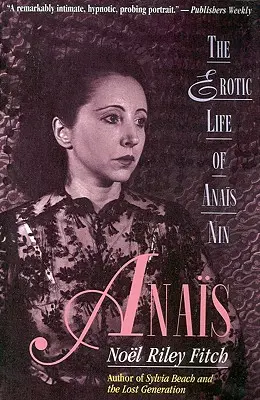 Anais: Viața erotică a lui Anais Nin - Anais: The Erotic Life of Anais Nin