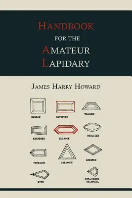 Manual pentru lapidarul amator - Handbook for the Amateur Lapidary