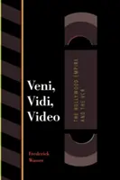 Veni, Vidi, Video: Imperiul hollywoodian și VCR-ul - Veni, Vidi, Video: The Hollywood Empire and the VCR