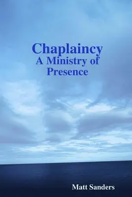 Chaplaincy: O slujire a prezenței - Chaplaincy: A Ministry of Presence