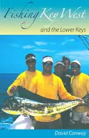 Pescuit în Key West și Lower Keys - Fishing Key West and the Lower Keys