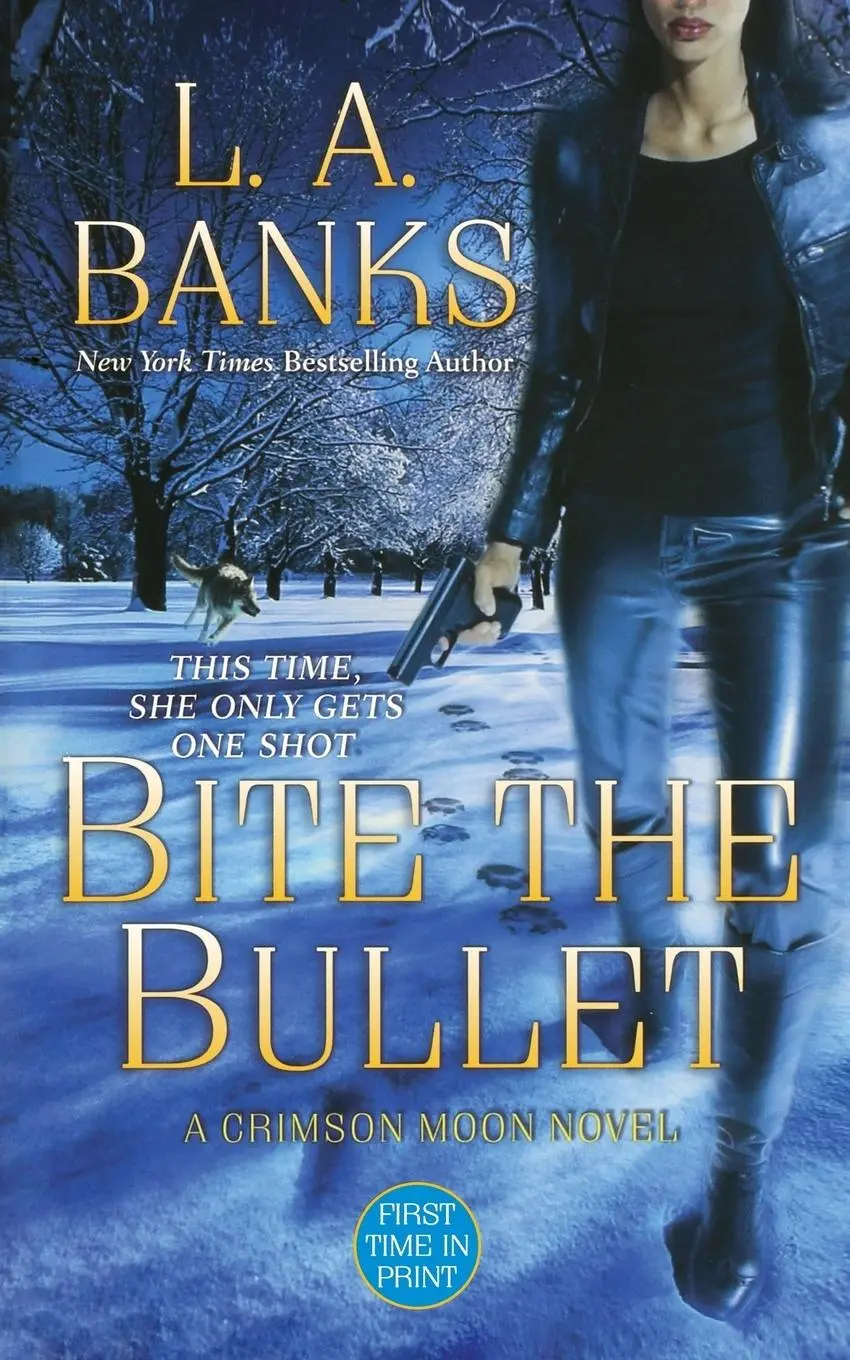 Bite the Bullet: Un roman Crimson Moon - Bite the Bullet: A Crimson Moon Novel