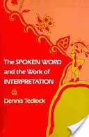 Cuvântul rostit și munca de interpretare - The Spoken Word and the Work of Interpretation