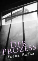 Procesul: Clasici ai literaturii universale - Der Prozess: Klassiker der Weltliteratur