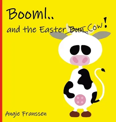 Booml... și vaca de Paște! - Booml.. and the Easter Cow!