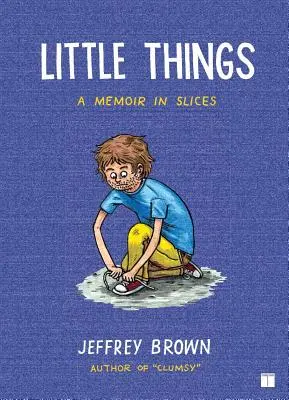 Lucruri mici: O amintire în felii - Little Things: A Memoir in Slices