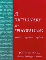 Dicționar pentru episcopali - Dictionary for Episcopalians