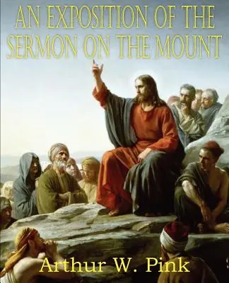 O expunere a Predicii de pe Munte - An Exposition of the Sermon on the Mount