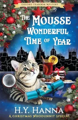 Mousse Minunata perioadă a anului: The Oxford Tearoom Mysteries - Cartea 10 - The Mousse Wonderful Time of Year: The Oxford Tearoom Mysteries - Book 10