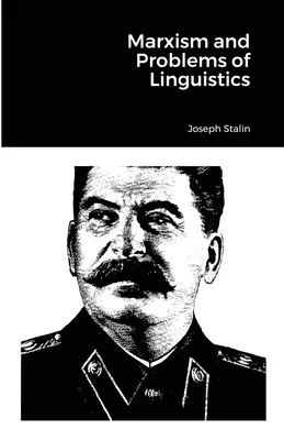 Marxismul și problemele de lingvistică - Marxism and Problems of Linguistics