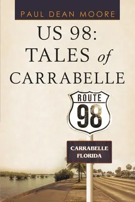 Noi 98: Povești din Carrabelle - Us 98: Tales of Carrabelle