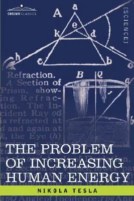 Problema creșterii energiei umane: Cu referire specială la valorificarea energiei solare - The Problem of Increasing Human Energy: With Special Reference to the Harnessing of the Sun's Energy