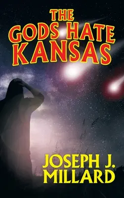 Zeii urăsc Kansas - The Gods Hate Kansas