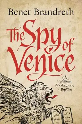 Spionul din Veneția: Un mister de William Shakespeare - The Spy of Venice: A William Shakespeare Mystery