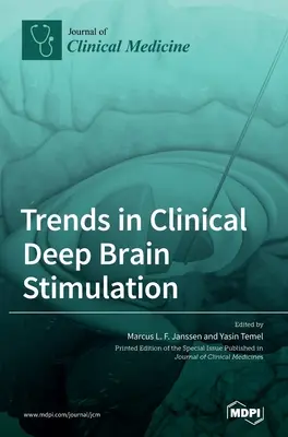 Tendințe în stimularea cerebrală profundă clinică - Trends in Clinical Deep Brain Stimulation