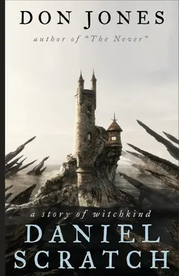 Daniel Scratch: O poveste de vrăjitorie - Daniel Scratch: A Story of Witchkind