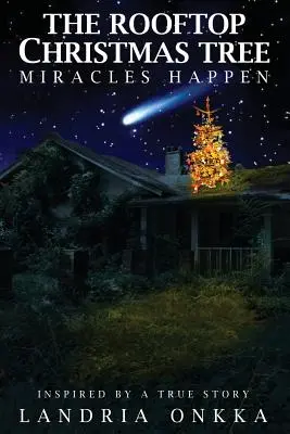 Pomul de Crăciun de pe acoperiș: Miracolele se întâmplă - The Rooftop Christmas Tree: Miracles Happen