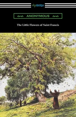 Florile mici ale Sfântului Francisc - The Little Flowers of Saint Francis