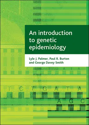 O introducere în epidemiologia genetică - An Introduction to Genetic Epidemiology