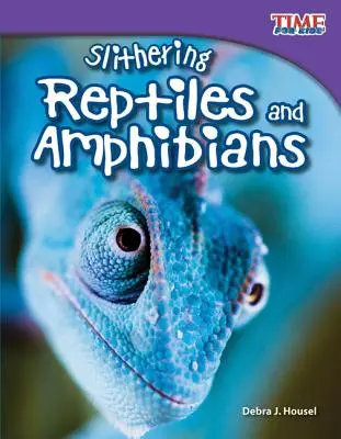 Reptile și amfibieni alunecători - Slithering Reptiles and Amphibians