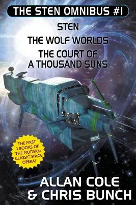 The Sten Omnibus #1: Sten, Lumile Lupilor, Curtea celor o mie de sori - The Sten Omnibus #1: Sten, the Wolf Worlds, the Court of a Thousand Suns
