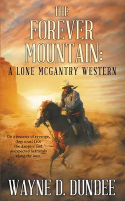 Muntele veșnic: A Lone McGantry Western - The Forever Mountain: A Lone McGantry Western