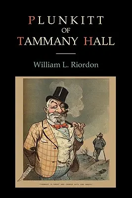 Plunkitt din Tammany Hall - Plunkitt of Tammany Hall