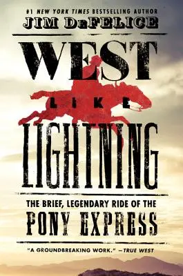 Vestul ca fulgerul - West Like Lightning