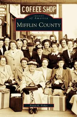 Comitatul Mifflin - Mifflin County