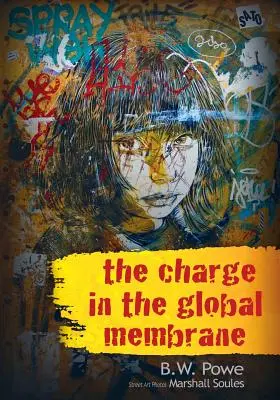 Încărcarea membranei globale - The Charge In The Global Membrane