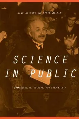 Știința în public: Comunicare, cultură și credibilitate - Science in Public: Communication, Culture, and Credibility