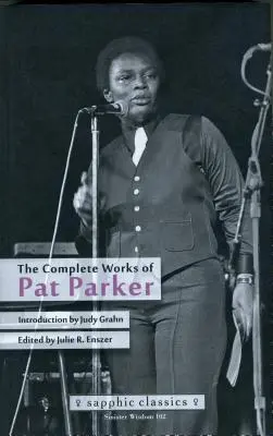 Operele complete ale lui Pat Parker - The Complete Works of Pat Parker