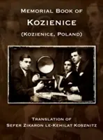 Cartea memorială din Kozienice (Polonia) - Traducere din Sefer Zikaron le-Kehilat Kosznitz - Memorial Book of Kozienice (Poland) - Translation of Sefer Zikaron le-Kehilat Kosznitz