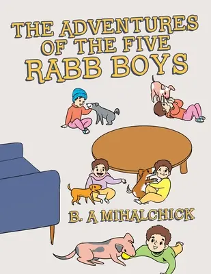 Aventurile celor cinci băieți Rabb - The Adventures of the Five Rabb Boys