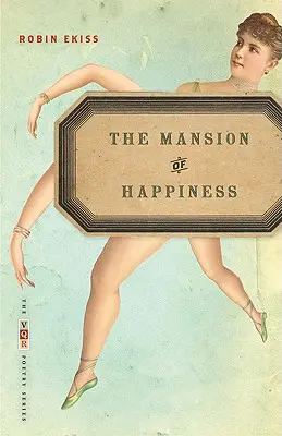 Conacul fericirii: Poezii - The Mansion of Happiness: Poems