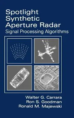 Spotlight Synthetic Aperture Radar: Algoritmi de procesare a semnalului - Spotlight Synthetic Aperture Radar: Signal Processing Algorithms