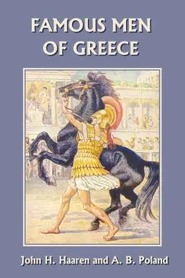 Oameni faimoși ai Greciei (Clasicii de ieri) - Famous Men of Greece (Yesterday's Classics)