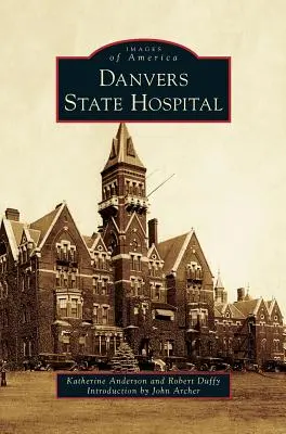 Spitalul de stat Danvers - Danvers State Hospital