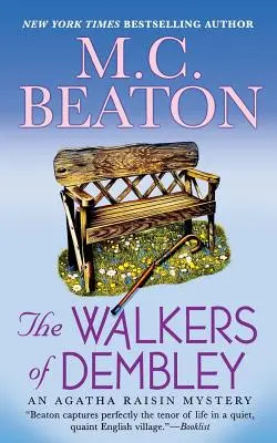 The Walkers of Dembley: Un mister Agatha Raisin - The Walkers of Dembley: An Agatha Raisin Mystery