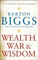 Bogăție, război și înțelepciune - Wealth, War and Wisdom