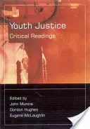 Justiția pentru tineri: Lecturi critice - Youth Justice: Critical Readings