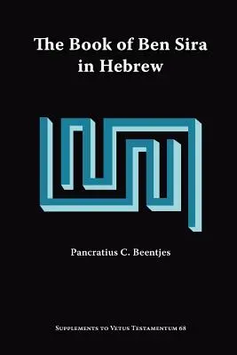Cartea lui Ben Sira în ebraică: O ediție text a tuturor manuscriselor ebraice existente și o sinteză a tuturor textelor ebraice paralele Ben Sira - The Book of Ben Sira in Hebrew: A Text Edition of All Extant Hebrew Manuscripts and a Synopsis of All Parallel Hebrew Ben Sira Texts