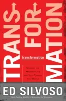 Transformarea: Schimbă piața și vei schimba lumea - Transformation: Change the Marketplace and You Change the World