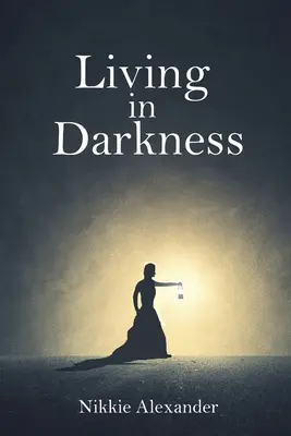 Trăind în întuneric - Living in Darkness