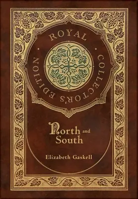 Nordul și sudul (Ediție regală de colecție) (Copertă cartonată laminată cu geacă) - North and South (Royal Collector's Edition) (Case Laminate Hardcover with Jacket)