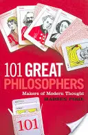 101 mari filosofi: Creatori ai gândirii moderne - 101 Great Philosophers: Makers of Modern Thought
