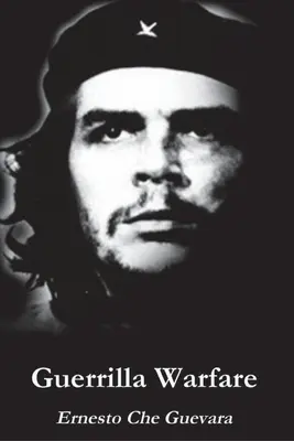 Războiul de gherilă - Guerrilla Warfare