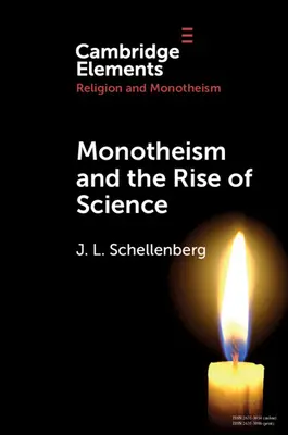 Monoteismul și ascensiunea științei - Monotheism and the Rise of Science